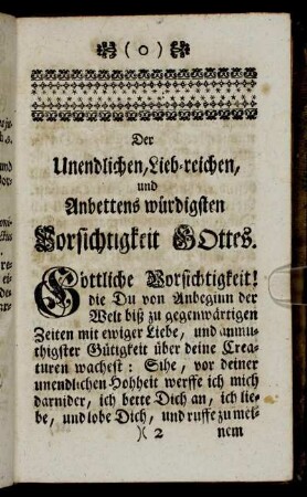 Der Unendlichen, Lieb-reichen, und Anbettens würdigsten Vorsichtigkeit Gottes.
