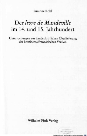 Der livre de Mandeville im 14. und 15. Jahrhundert : Untersuchungen zur handschriftlichen Überlieferung der kontinentalfranzösischen Version