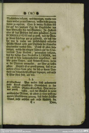 §. 8. Es ist der Natur dieser Kranckheit vollkommen gemäß