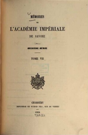 Mémoires de l'Académie de Savoie. 7. 1864
