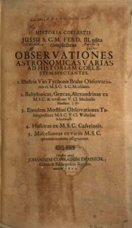 Historia coelestis : complectens observationes astronomicas varias ad historiam coelestem spectantes