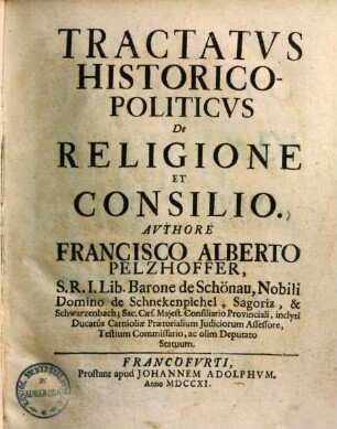 Tractatus historico-politicus de religione, & consilio
