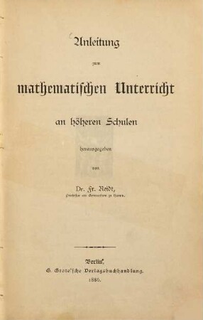 Anleitung zum mathematischen Unterricht an höheren Schulen