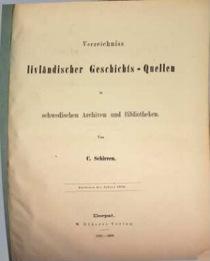 Verzeichniss livländischer Geschichts-Quellen in schwedischen Archiven und Bibliotheken. 1,1. 1861