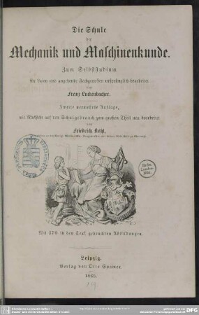 3: Die Schule der Mechanik und Maschinenkunde : zum Selbststudium für Laien und angehende Fachgenossen
