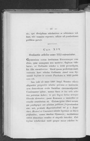 Cap. XIV. Ordinatio scholae anno 1615 retractatur.