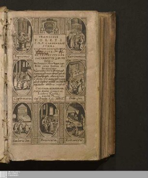 Francisci Toleti S. R. E. Cardinalis Svmma Casvvm Conscientiæ, Sive De Instrvctione Sacerdotvm Lib. VII