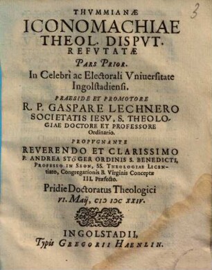 Thvmmianae Iconomachiae Theol. Dispvt. Refvtatae Pars ..., Prior