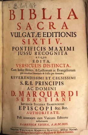 Biblia Sacra : Vulgatae Editionis Sixti V. Pontificis Maximi Jussu Recognita Atque Edita, Versiculis Distincta, Cum Indice Biblico, & Lectionum ac Evangeliorum pro omnibus Dominicis & Festis per Annum
