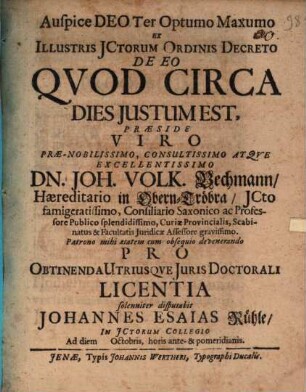 Ex Illustris JCtorum Ordinis Decreto De Eo Qvod Circa Dies Justum Est