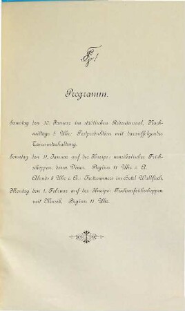 Der Studenten-Gesangverein Erlangen gibt sich die Ehre Eure Hochwohlgeboren zu dem am 30., 31. Januar und 1. Februar stattfindenden 8. Stiftungs-Fest ergebenst einzuladen : Erlangen, im Januar 1886.