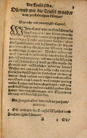 Der Teufel selbs, Das ist Warhafftiger bestendiger und wolgegründter bericht von den Teufeln : Was sie sein, Woher sie gekomen, Und wie sie teglich wircken. 2, Ander Theil des Buchs Der Teufel selbst : Darin vermelt von falschen Wunderzeichen ...