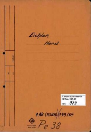 Personenheft Horst Eichler (*19.07.1910), Kriminalkommissar und SS-Hauptsturmführer