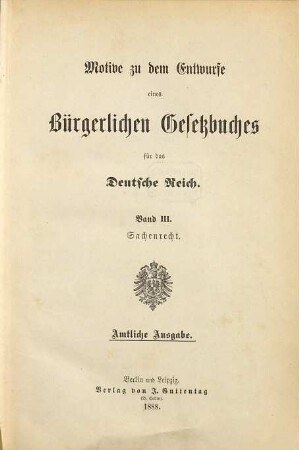 Motive zu dem Entwurfe eines Bürgerlichen Gesetzbuches für das Deutsche Reich, 3. Sachenrecht