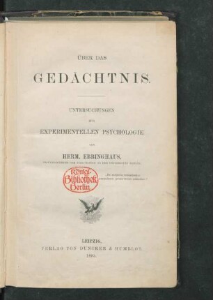 Über das Gedächtnis : Untersuchungen zur experimentellen Psychologie