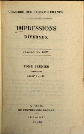 Impressions diverses : session ... 1827,1 (1826/27) = Nr. 1 - 32