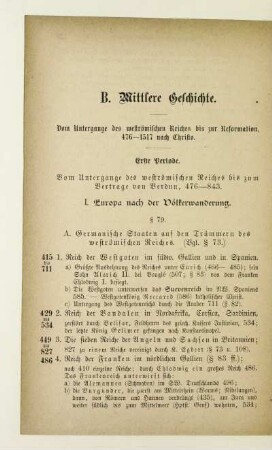 B. Mittlere Geschichte. Vom Untergange des weströmischen Reiches bis zur Reformation, 476 - 1517 nach Christus