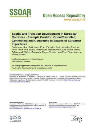 Spatial and Transport Development in European Corridors - Example Corridor: Orient/East-Med; Connecting and Competing in Spaces of European Importance