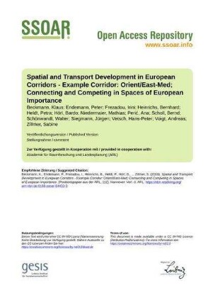 Spatial and Transport Development in European Corridors - Example Corridor: Orient/East-Med; Connecting and Competing in Spaces of European Importance