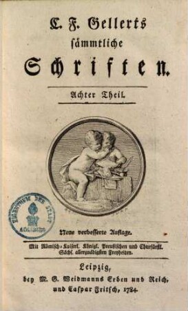 C.F. Gellerts sämmtliche Schriften. Achter Theil
