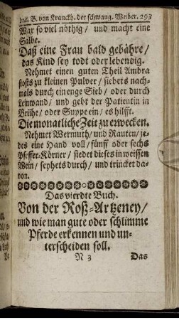 Das vierdte Buch.Von der Roß- Arzeney / und wie man gute oder schlimme Pferde erkennen und unterscheiden soll.