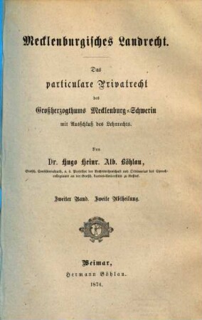 Mecklenburgisches Landrecht : das particulare Privatrecht des Großherzogthums Mecklenburg-Schwerin mit Ausschluß des Lehnrechts, 2,2