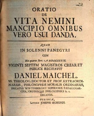 Oratio de vita nemini mancipio, omnibus vero usui danda