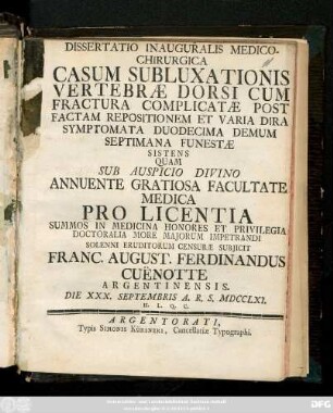 Dissertatio Inauguralis Medico-Chirurgica Casum Subluxationis Vertebræ Dorsi Cum Fractura Complicatæ Post Factam Repositionem Et Varia Dira Symptomata Duodecima Demum Septimana Funestæ Sistens