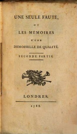 Une Seule Faute, Ou Les Mémoires D'Une Demoiselle De Qualité, 2