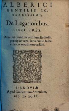 De legationibus : libri tres