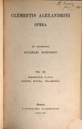 Clementis Alexandrini Opera. 3, Stromatum V - VIII. Scripta minora. Fragmenta