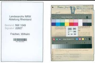Entnazifizierung Wilhelm Frechen , geb. 22.04.1896 (Autoschlosser)