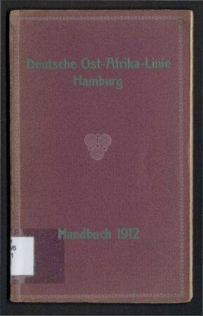 Deutsche Ost-Afrika-Linie Hamburg - Taschenhandbuch für Passagiere;Ausgabe 1912