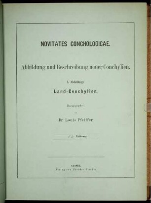 Abbildung und Beschreibung neuer Conchylien. I. Abtheilung: Land-Conchylien. 52 Lieferung.