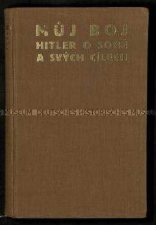 Mein Kampf. Hitler über sich und seine Ziele von Franz Bauer
