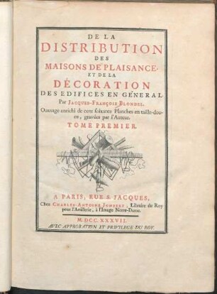 T. 1: De La Distribution Des Maisons De Plaisance, Et De La Décoration Des Edifices En General