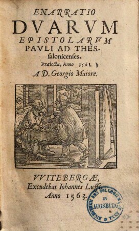 Enarratio duarum epistolarum Pauli ad Thessalonicenses : praelecta anno 1561