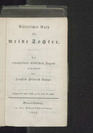 Väterlicher Rath für meine Tochter : der erwachsenern weiblichen Jugend gewidmet