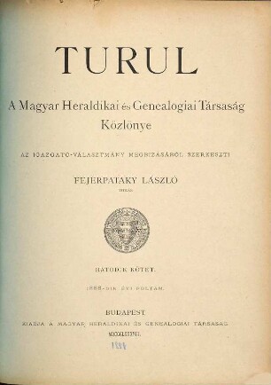 Turul : a Magyar Heraldikai és Genealógiai Társaság közlönye. 6. 1888