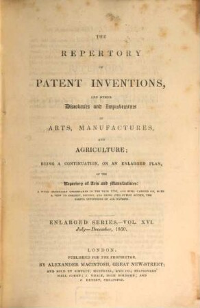 Repertory of patent inventions and other discoveries and improvements in arts, manufactures and agriculture. 16. 1850