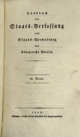 Handbuch der Staats-Verfassung und Staats-Verwaltung des Königreichs Baiern, 3