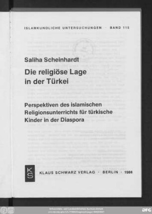 Die religiöse Lage in der Türkei : Perspektiven des islamischen Religionsunterrichts für türkische Kinder in der Diaspora
