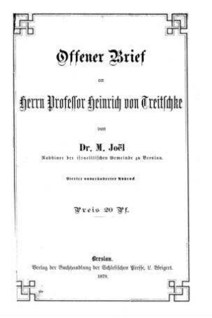 Offener Brief an Herrn Professor Heinrich von Treitschke / von M. Joe͏̈l