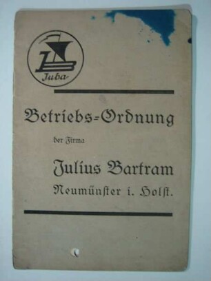 Betriebsordnung der Firma Julius Bartram