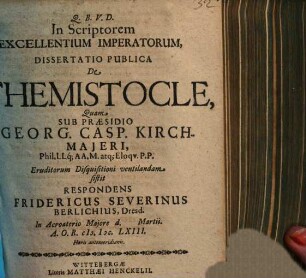 In scriptorem excellentium imperatorum dissertatio publica de Themistocle
