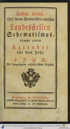 Kaiserl.-koenigl. Hof- dann vorderösterreichischer Landesstellen-Schematismus: ... für das Jahr 1790