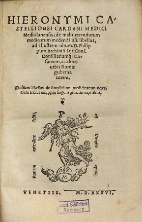 Hieronymi Castellionei Cardani de malo recentiorum medicorum medendi usu libellus ad Illustrem virum di Philippum Archintum ... : Cum indice ...