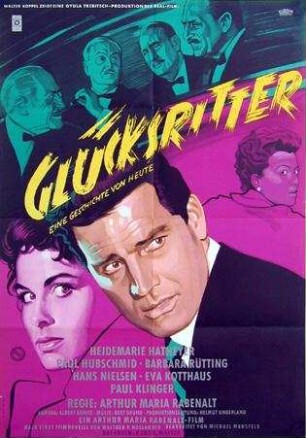 Glücksritter. Eine Geschichte von heute