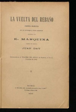 La vuelta del rebaño : zarzuela dramática en un prólogo y tres cuadros