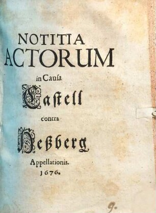 Notitia Actorum in Causa Castell contra Heßberg Appellationis